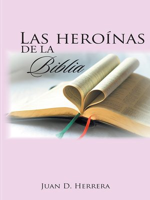 cover image of Las Heroínas De La Biblia